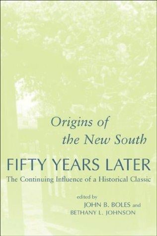 Origins of the new South fifty years later