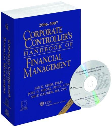 Corporate Controller's Handbook of Financial Management (2006-2007)