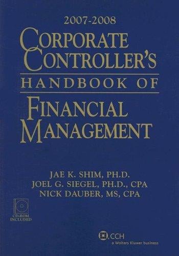 Corporate Controller's Handbook of Financial Management (2007-2008)