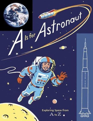 A is for astronaut