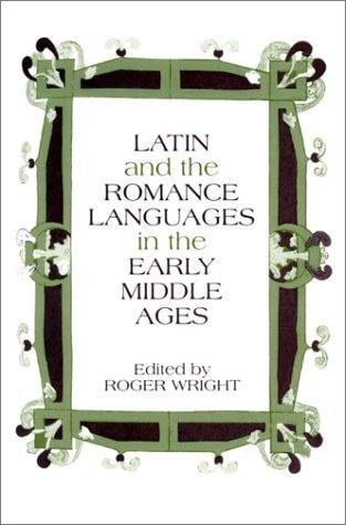 Latin and the Romance languages in the early Middle Ages