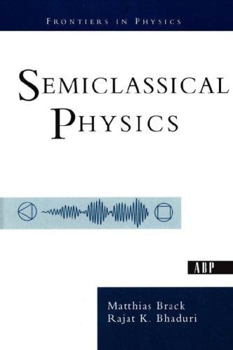 Semiclassical physics