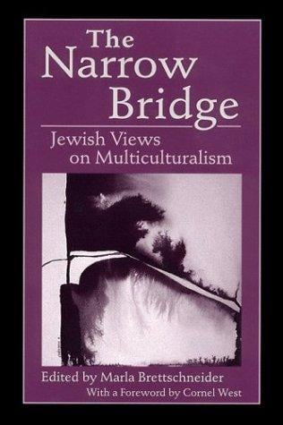 The narrow bridge : Jewish views on multiculturalism