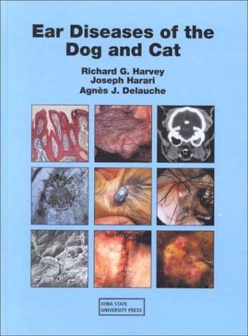 Ear Diseases of the Dog and Cat