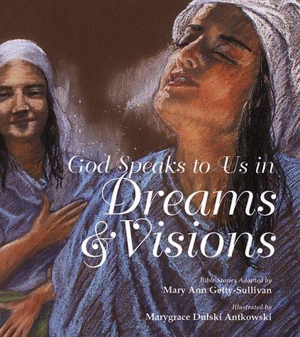 God speaks to us in dreams & visions