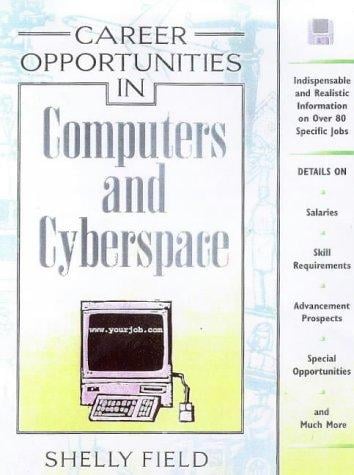 Career Opportunities in Computers and Cyberspace (Career Opportunities)
