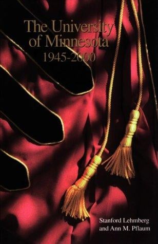 The University of Minnesota, 1945-2000
