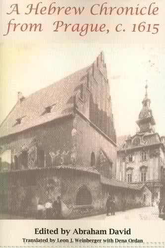A Hebrew Chronicle from Prague, c. 1615 (Judaic Studies)
