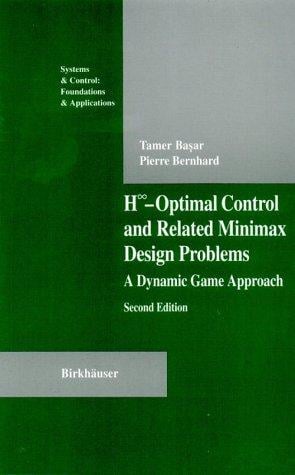 H [infinity symbol]-optimal control and related minimax design problems