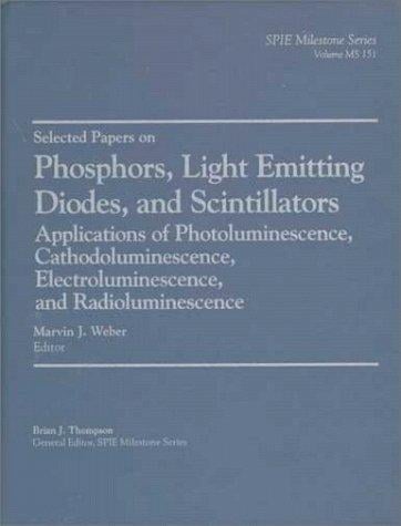 Selected papers on phosphors, light emitting diodes, and scintillators