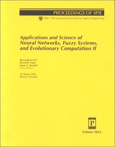 Applications and science of neural networks, fuzzy systems, and evolutionary computation II