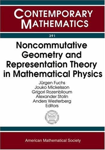 Noncommutative geometry and representation theory in mathematical physics