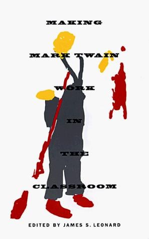 Making Mark Twain work in the classroom