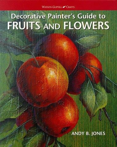Decorative painter's guide to fruits and flowers