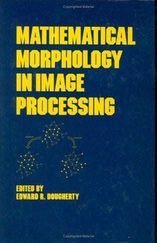Mathematical morphology in image processing