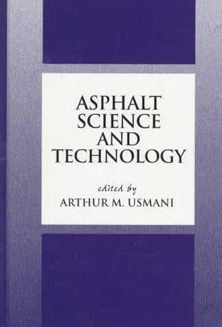 Asphalt science and technology