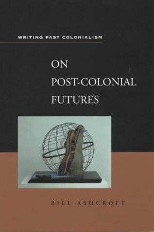 On post-colonial futures