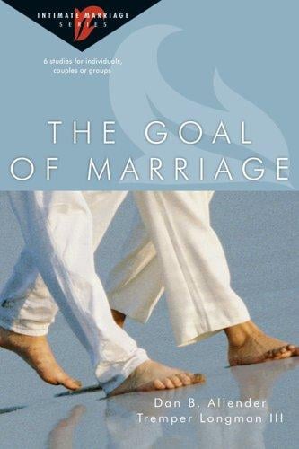 The Goal of Marriage