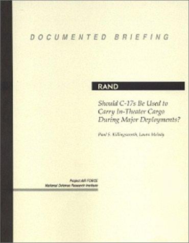 Should C-17s be used to carry in-theater cargo during major deployments?