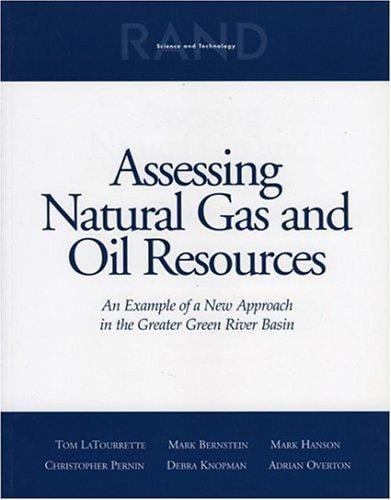 Assessing natural gas and oil resources