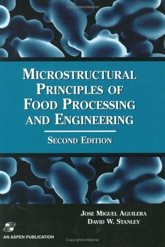 Microstructural principles of food processing and engineering