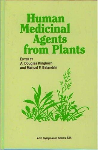 Human medicinal agents from plants