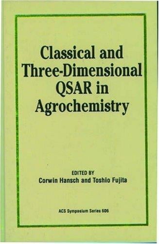 Classical and three-dimensional QSAR in agrochemistry