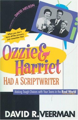 Ozzie & Harriet had a scriptwriter