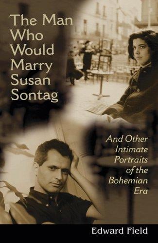 The man who would marry Susan Sontag and other intimate literary portraits of the Bohemian Era