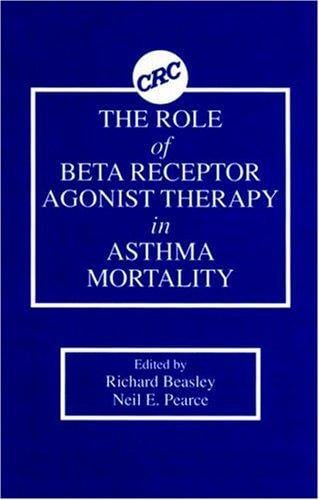 The Role of beta receptor agonist therapy in asthma mortality