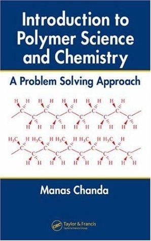 Introduction to Polymer Science and Chemistry