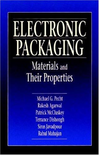 Electronic packaging materials and their properties