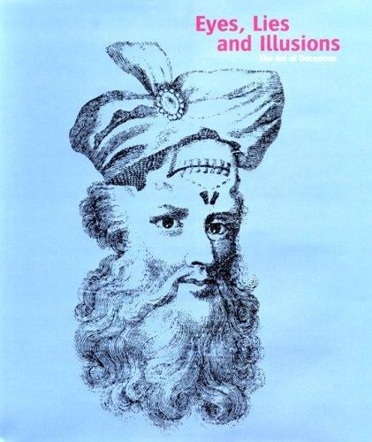 EYES, LIES AND ILLUSIONS: ART OF DECEPTION