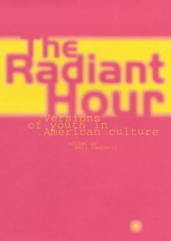 The radiant hour