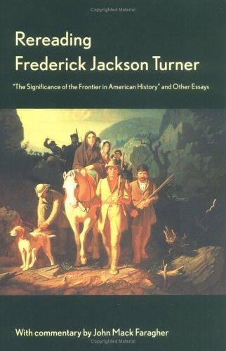 Rereading Frederick Jackson Turner