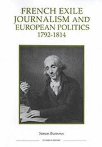 French exile journalism and European politics, 1792-1814