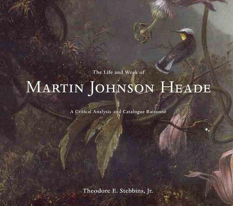 The life and work of Martin Johnson Heade