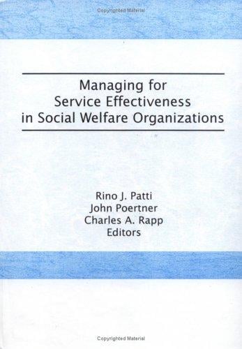 Managing for service effectiveness in social welfare organizations