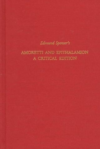 Edmund Spenser's Amoretti and Epithalamion