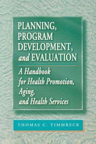 Planning, program development, and evaluation