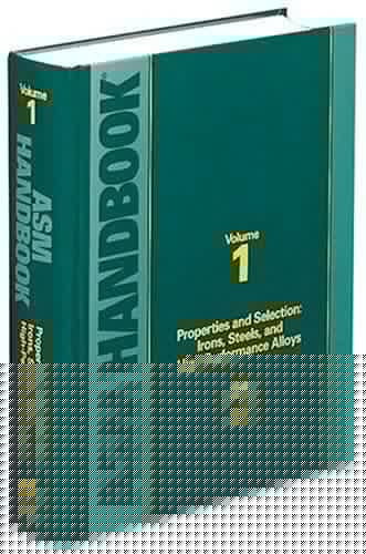 ASM Handbook Volume 1: Properties and Selection