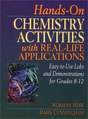 Hands-on chemistry activities with real-life applications