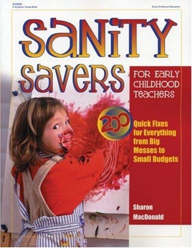 Sanity Savers for Early Childhood Teachers