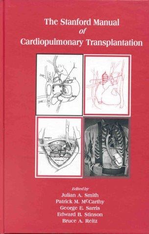 The Stanford manual of cardiopulmonary transplantation