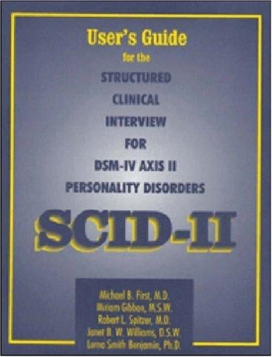 User's guide for the structured clinical interview for DSM-IV axis II personality disorders