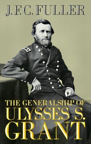 The generalship of Ulysses S. Grant