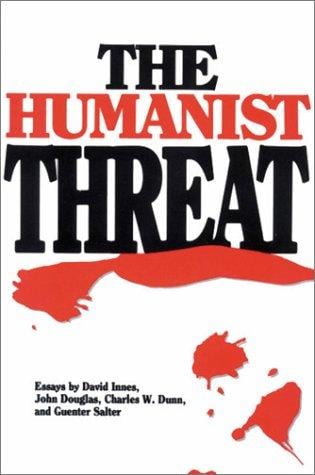 The Humanist threat