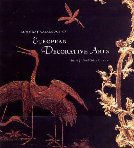 Summary Catalogue of Decorative Arts in the J. Paul Getty Museum