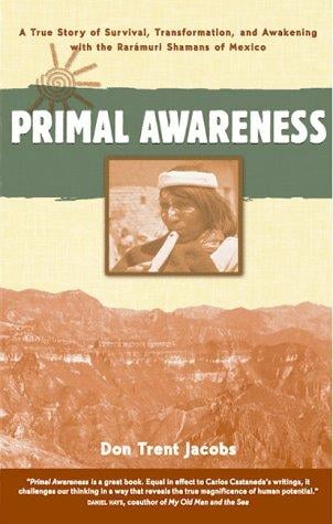 Primal awareness