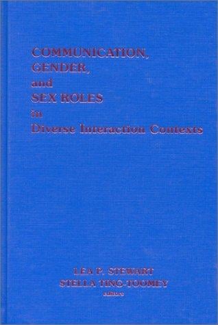 Communication, gender, and sex roles in diverse interaction contexts